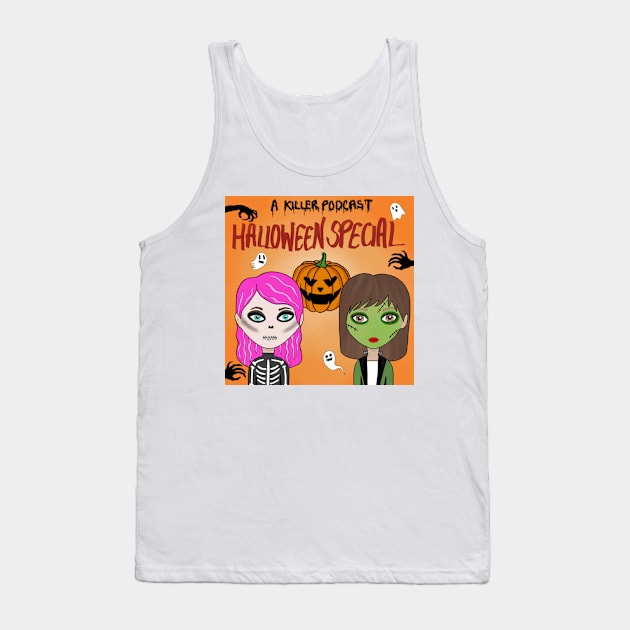 A Killer Podcast Halloween Special Tank Top by A Killer Podcast